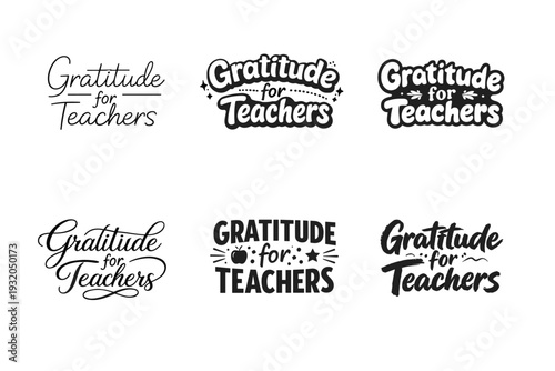 Gratitude for Teachers. Set lettering. harmonious lettering variations of the same emblematic concept, each with different artistic interpretation (Modern