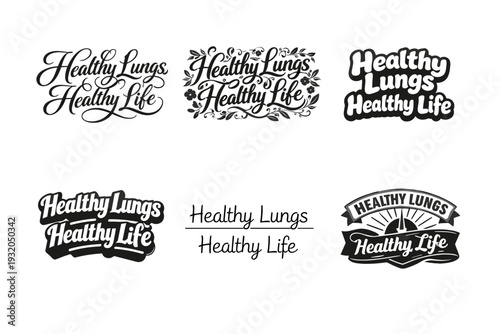 Healthy lungs healthy life lettering. Set lettering. harmonious lettering variations of the same emblematic concept, each with different artistic