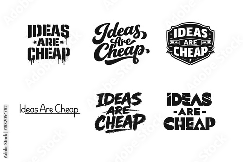Ideas Are Cheap. Set lettering. harmonious lettering variations of the same emblematic concept, each with different artistic interpretation (Stencil-inspired