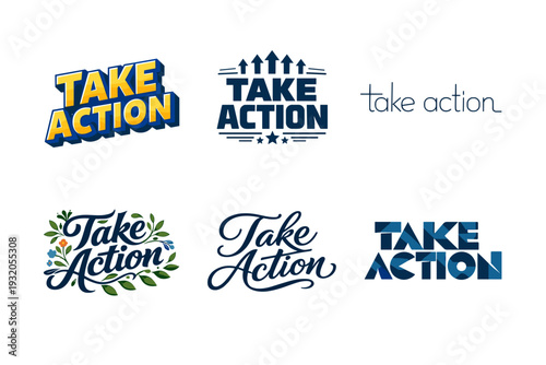 Take Action. Set lettering. harmonious lettering variations of the same emblematic concept, each with different artistic interpretation (3D extruded bold
