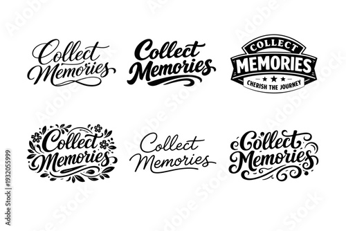 Collect Memories. Set lettering. harmonious lettering variations of the same emblematic concept, each with different artistic interpretation (Elegant script