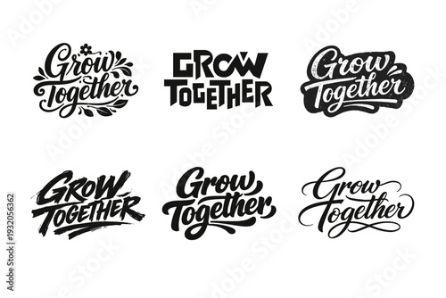 Grow Together. Set lettering. harmonious lettering variations of the same emblematic concept, each with different artistic interpretation (Decorative floral or