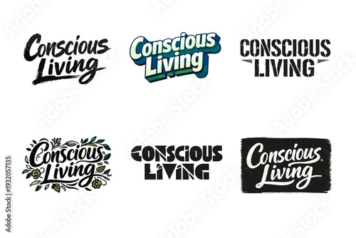 Conscious Living. Set lettering. harmonious lettering variations of the same emblematic concept, each with different artistic interpretation (Grunge textured