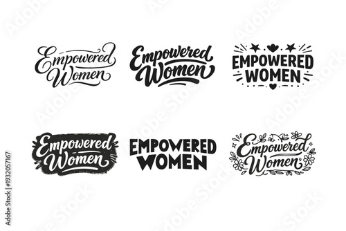 Empowered Women. Set lettering. harmonious lettering variations of the same emblematic concept, each with different artistic interpretation (Elegant script