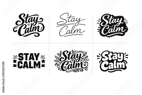 Stay Calm. Set lettering. harmonious lettering variations of the same emblematic concept, each with different artistic interpretation (Bold hand-lettering with