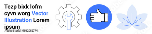 Business tools, positive feedback, eco solutions, technology, service support, nature harmony. A gear with a wrench, thumbs up thumbs up icon and abstract leaf graphic. Business tools and positive