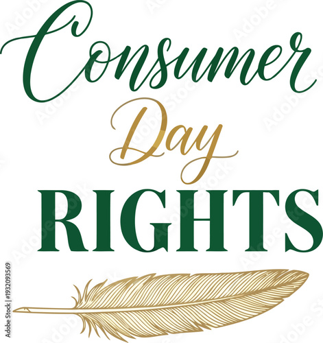 Consumer Rights Day Typography with Elegant Gold Feather Illustration for Awareness Campaigns
