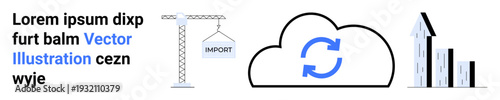 Data storage, cloud computing, business growth, import logistics, synchronization, digital analytics. Crane unloading Import, cloud with arrows upward-trending bar chart. Data storage and cloud
