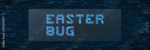 Easter Bug Digital Glitch Text for Cybersecurity and Software Testing Concept
