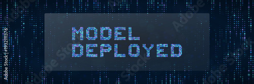 Machine Learning Model Deployed Notification on Digital Matrix Background