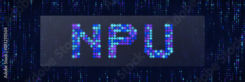 Neural Processing Unit NPU Digital Hardware for Artificial Intelligence and Machine Learning