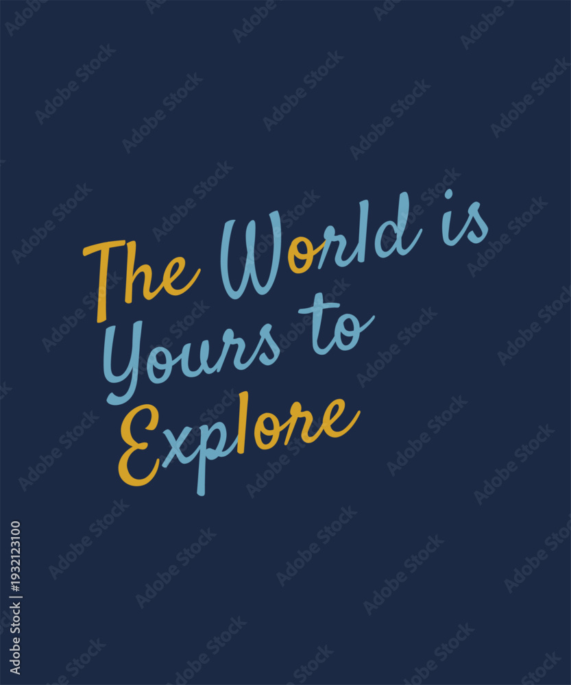 Obraz premium The world is yours to explore, retro wavy text, vintage style, travel inspiration