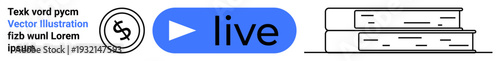 Online streaming, e-learning, digital economy, content creation, monetization, virtual education. Blue live icon, dollar currency symbol and stacked books in outline style. Online streaming