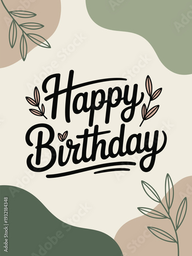 Happy Birthday Greeting with Delicate Botanical Elements and Soft Shapes celebration