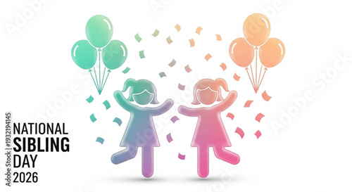 National sibling day 2026 illustration with colorful balloons and confetti for kids