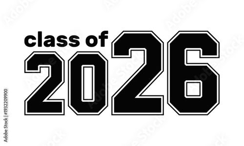 class of 2026 retro style font header, graduation celebration poster, academic year start or finish banner