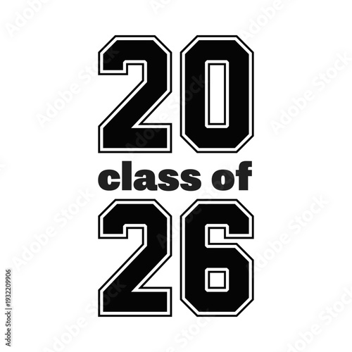 class of 2026 retro style font header, graduation celebration poster, academic year start or finish banner