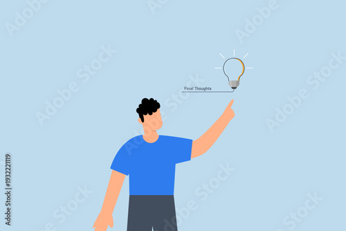 Final thoughts, Entrepreneur struck with brilliant idea for last minute insight