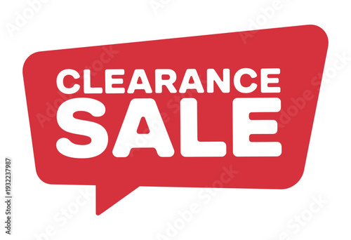 A bright red speech bubble displaying the words clearance sale in white