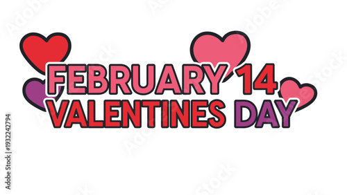 February 14 Valentines Day Typography Illustration with Hearts, Romantic Celebration Graphic Design for Love and Relationships