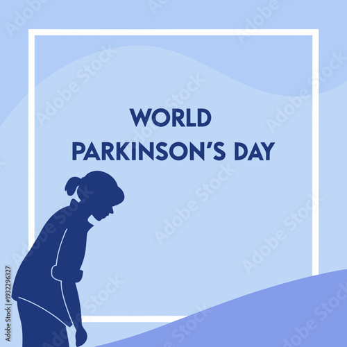 Silhouette of person with stooped posture on blue background with world parkinson day text representing physical symptoms and mobility challenges