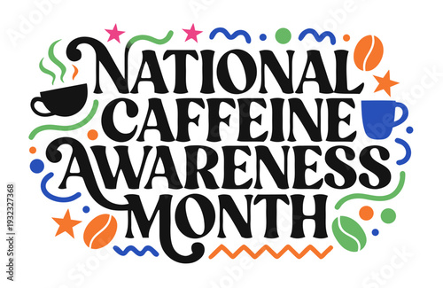 Caffeine Education and Awareness Vector Illustration, National Caffeine Awareness Month
