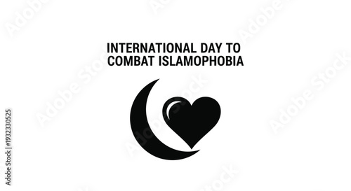 Black and white vector graphic design celebrating the international day to combat islamophobia with crescent and heart icons