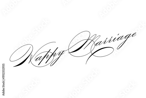 Happy Marriage - The phrase "Happy Marriage" on white background
