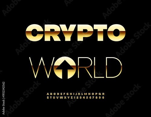 Vector financial emblem Crypto World with Golden Arrow Up. Trendy Shiny Font. Premium Alphabet Letters and Numbers set.