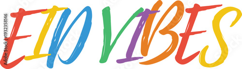 Eid vibes typography featuring colorful hand painted script letters for casual islamic celebration social media content post