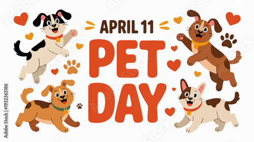 Happy pet day on april 11 with playful dogs and hearts