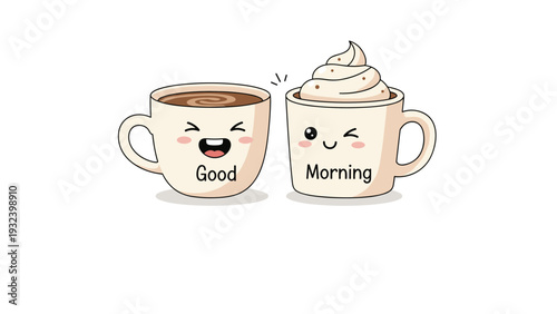 Two cute cartoon coffee cups with smiling faces wishing a good morning one with simple foam and the other with a swirl of delicious whipped cream.