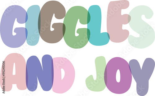 Giggles and joy text lettering with transparent pastel colors over checkered background, funny playful font