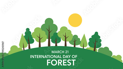 International Day of Forests celebration banner featuring various types of green trees on a hill under a bright sun for environmental awareness.
