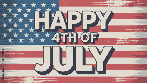 A colorful graphic design celebrating Independence Day with a patriotic American flag background and bold text.