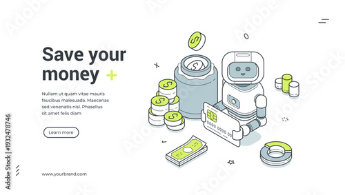 Save your money isometric banner. Robot assistant for personal finance and budget planning. Modern web template vector illustration for online banking service and investment
