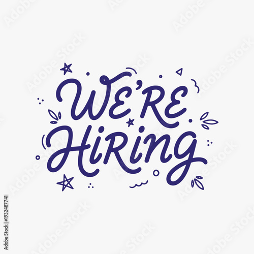 Vibrant hand-drawn We're Hiring lettering with decorative elements.