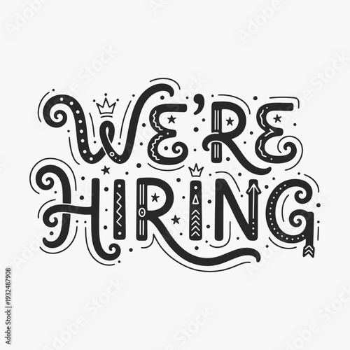 Vibrant hand-drawn We're Hiring lettering with decorative elements.