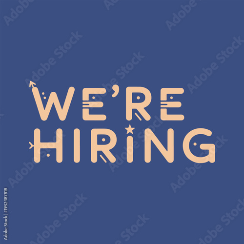 Vibrant hand-drawn We're Hiring lettering with decorative elements.