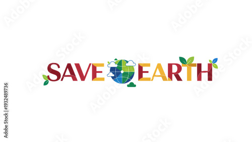 Save Earth graphic with colorful lettering and green elements  