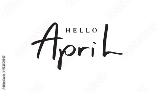 hello april month text font calligraphy hand written lettering script black color object icon happy easter day egg welcome spring summer season message hello april month beautiful holiday hello april 