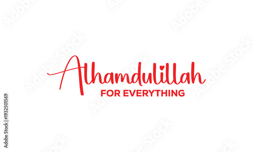 Alhamdulillah Arabic calligraphy design featuring elegant Islamic typography. A beautiful expression of gratitude and praise to Allah, perfect for religious posts, Ramadan, and spiritual artwork.
