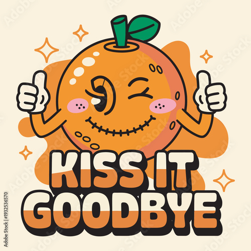 Retro orange character winking and giving thumbs up, text kiss it goodbye, vintage style