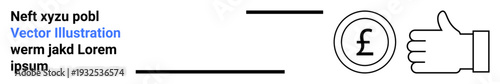 Financial transactions, approvals, currency exchange, investments, economy, banking. Pound sterling coin and thumbs-up hand gesture. Financial transactions and approvals concept