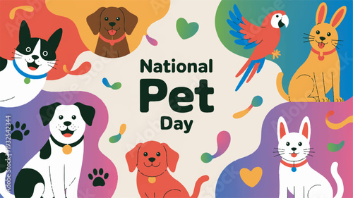 Colorful illustration of various pets including dogs and cats celebrating national pet day with vibrant colors and playful design elements