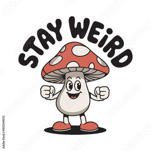 Mushroom character mascot standing under stay weird text in vintage cartoon rubber hose