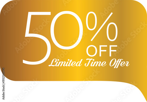 Golden limited time offer with 50 percent discount