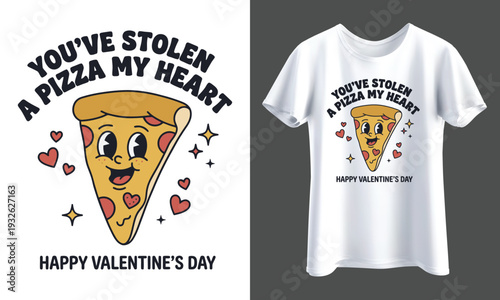 Cute pizza character with retro style, starry eyes, holding a heart, saying "You've Stolen a Pizza My Heart" Happy Valentine's Day T-Shirt Design