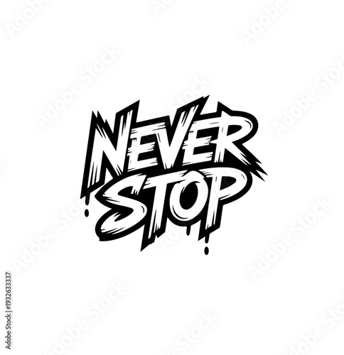 Never stop frase letter