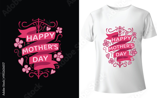 Mother s day t shirt design featuring floral script and heartfelt messages